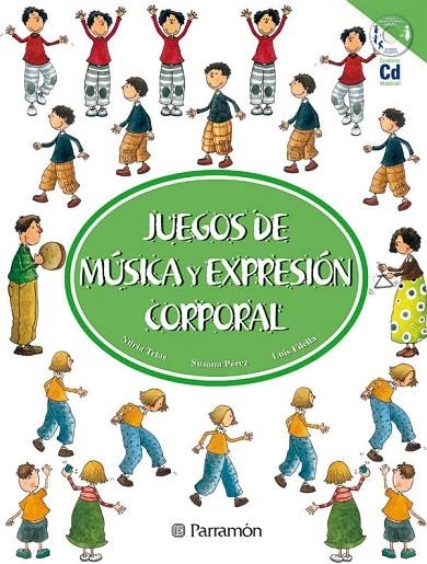 JUEGOS DE MUSICA Y EXPRESION CORPORAL | 9788434224568 | TRIAS/PEREZ