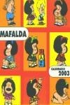 CALENDARIO 2003 MAFALDA | 9788475779362 | GRANICA