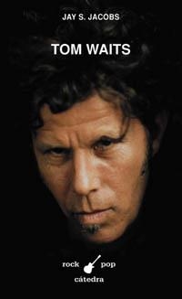 TOM WAITS | 9788437620039 | JACOBS, JAY S