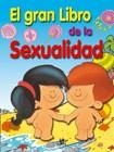 GRAN LIBRO DE LA SEXUALIDAD, EL | 9788466204064 | ASOCIACION ESPAÑOLA DE SEXOLOGIA CLINICA
