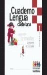 CUADERNO LENGUA CASTELLANA 1 EP SEGUNDO TRIMESTRE | 9788429464528 | AAVV