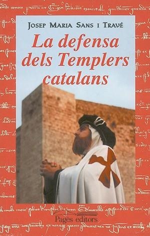 DEFENSA DELS TEMPLERS CATALANS | 9788479359355 | SANS, JOSEP MARIA