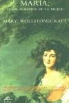 MARIA O DE LOS AGRAVIOS DE LA MUJER | 9788495845085 | WOLLSTONECRAFT, MARY