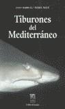 TIBURONES DEL MEDITERRANEO | 9788495526076 | BARRULL, JOAN / MATE, ISABEL