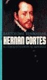 HERNAN CORTES EL CONQUISTADOR DE LO IMPOSIBLE | 9788484602057 | BENNASSAR, BARTOLOME