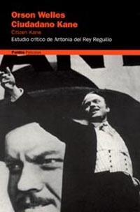 ORSON WELLES  CIUDADANO KANE | 9788449312830 | ANTONIA DEL REY REGUILLO