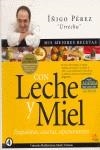 LECHE Y MIEL | 9788497630016 | PEREZ, IÑIGO