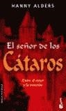 SEÑOR DE LOS CATAROS | 9788427028388 | ALDERS, HANNY