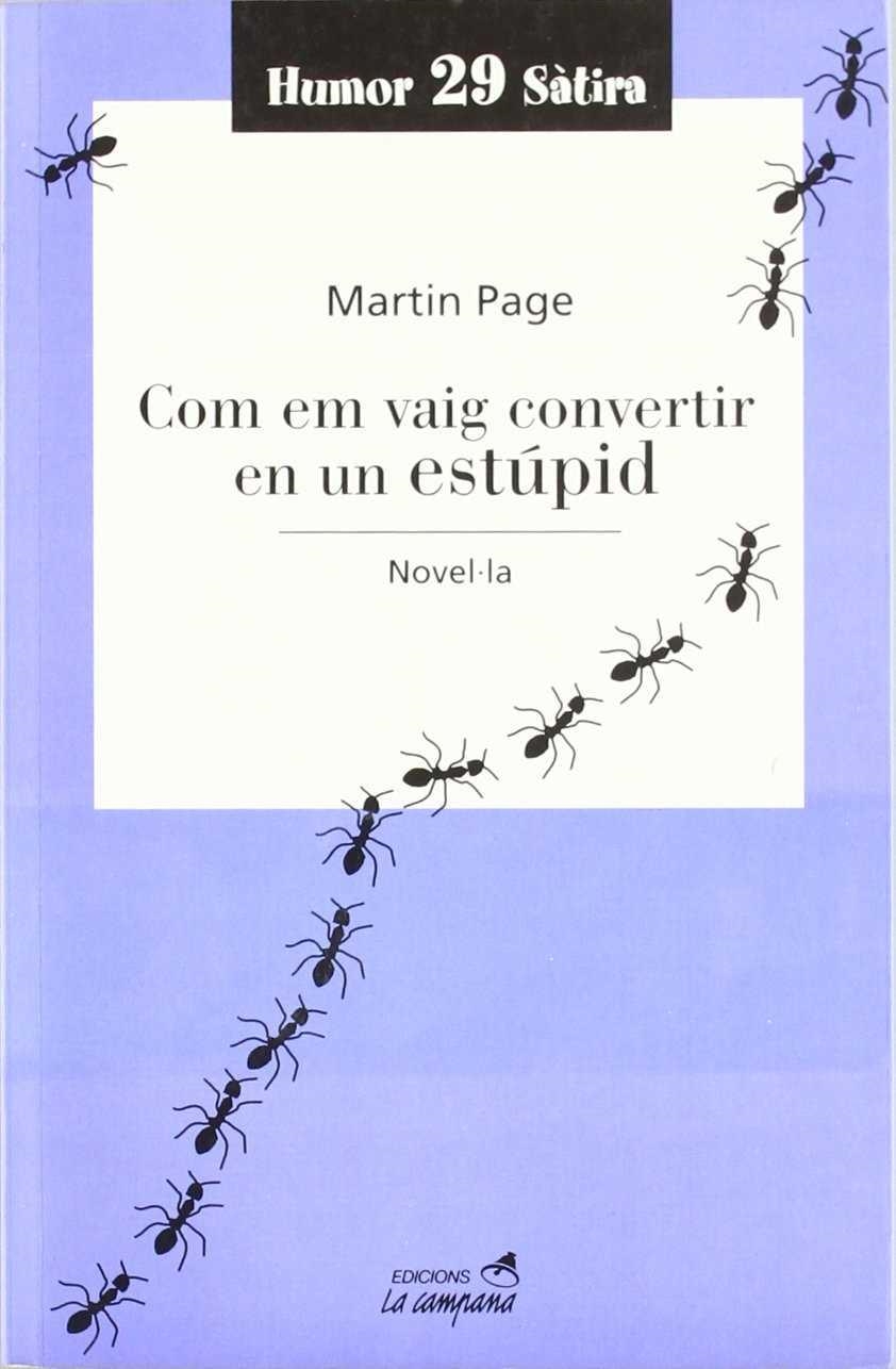 COM EM VAIG CONVERTIR EN UN ESTUPID | 9788495616159 | PAGE, MARTIN