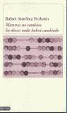 MIENTRAS NO CAMBIEN LOS DIOSES NADA HABRA CAMBIADO | 9788423334407 | SANCHEZ, RAFAEL