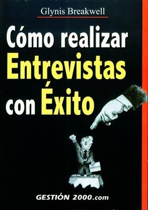 COMO REALIZAR ENTREVISTAS CON EXITO | 9788480888165 | BREAKWELL, GLYNIS