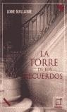 TORRE DE LOS RECUERDOS | 9788497620048 | GUILLAUME, LYANE