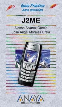 J2ME | 9788441513969 | ALVAREZ, ALONSO / MORALES, JOSE ANGEL