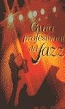 GUIA PROFESIONAL DEL JAZZ | 9788480483278 | SGAE