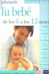 TU BEBE DE LOS 6 A LOS 12 MESES | 9788420536217 | JOHNSON'S & JOHNSON'S, CO.