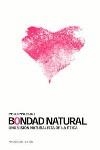 BONDAD NATURAL   UNA VISION NATURALISTA DE LA ETICA | 9788449312885 | FOOT, PHILIPPA