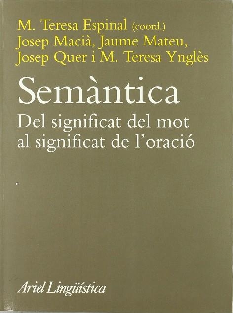 SEMANTICA, DEL SIGNIFICAT DEL MOT AL SIGNIFICAT DE L'ORACIO | 9788434482500 | AAVV