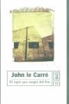 ESPIA QUE SURGIO DEL FRIO, EL | 9788497620161 | LE CARRE, JOHN