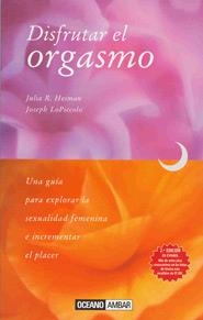 DISFRUTAR EL ORGASMO | 9788475561875 | HEIMAN/LOPICCOLO