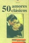 50 AMORES CLASICOS | 9788488370198 | COMA, JAVIER