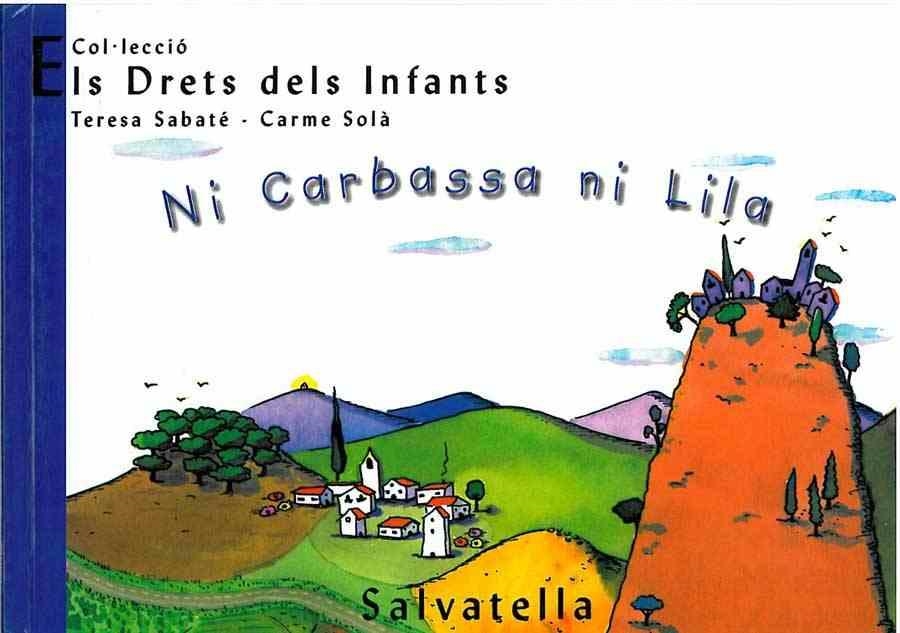 NI CARBASSA NI LILA | 9788484121848 | SABATE/SOLA