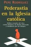 PEDERASTIA EN LA IGLESIA CATOLICA | 9788466610650 | RODRIGUEZ, PEPE