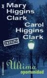 ULTIMA OPORTUNIDAD | 9788497591928 | HIGGINS CLARK