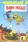 BABY PRINZ | 9788434555006 | BATEM (1960- )/YANN (1954- )/FRANQUIN, ANDRÉ