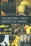 MEJORES VINOS Y QUESOS DE ESPAÑA, LOS | 9788434521742 | CANUT/WIESENTHAL