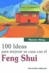 100 IDEAS PARA MEJORAR SU CASA CON EL FENG SHUI | 9788495536778 | MAESTRO WANG