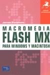 MACROMEDIA FLASH MX , PARA WINDOWS Y MACINTOSH | 9788420537238 | FORWHOM, JAMES