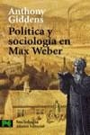 POLITICA Y SOCIOLOGIA EN MAX WEBER | 9788420677620 | GIDDENS, ANTHONY
