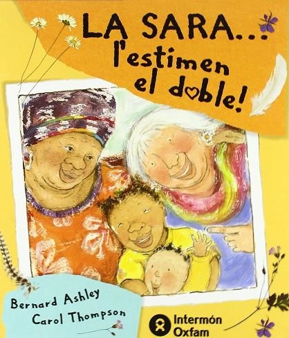 SARA , L'ESTIMEN EL DOBLE, LA | 9788484521471 | ASHLEY/THOMPSON