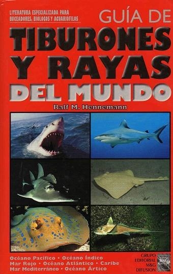 GUIA DE TIBURONES Y RAYAS DEL MUNDO | 9788495223104 | HENNEMANN, RALF M