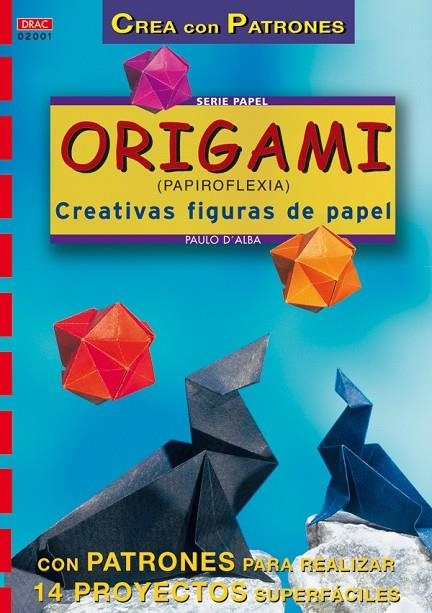 ORIGAMI (PAPIROFLEXIA) | 9788495873095 | D'ALBA, PAULO