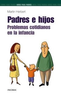 PADERS E HIJOS, PROBLEMAS COTIDIANOS | 9788436817348 | HERBERT, MARTIN