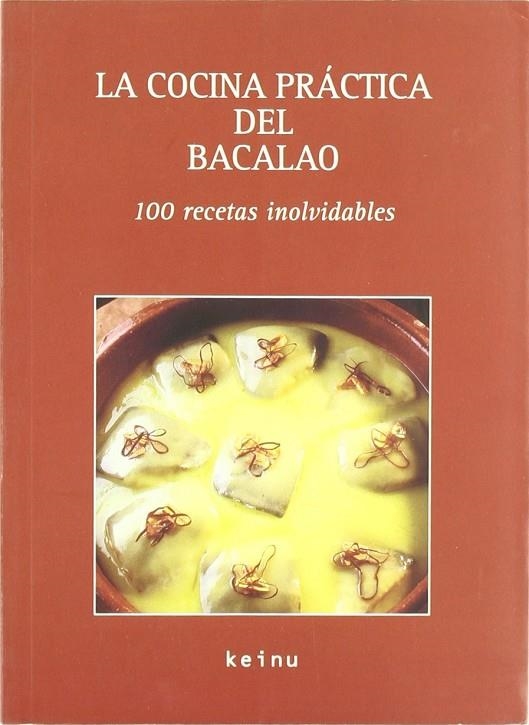 COCINA PRACTICA DEL BACALAO, LA | 9788484181224 | KEINU