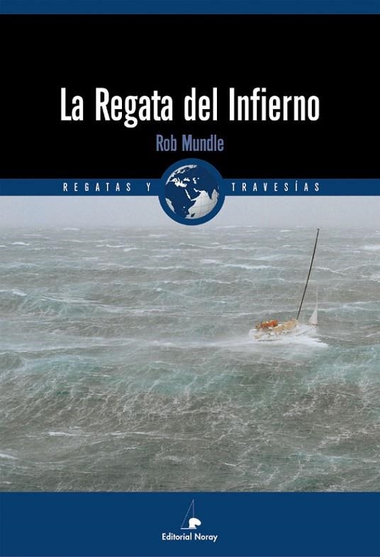 REGATA DEL INFIERNO, LA | 9788474861211 | MUNDLE, ROB