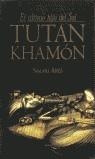 TUTANKHAMON, EL ULTIMO HIJO DEL SOL | 9788496052147 | ARES, NACHO