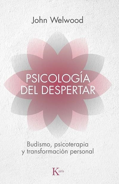 PSICOLOGIA DEL DESPERTAR | 9788472455344 | WELWOOD, JOHN