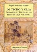 DE TECHO Y OLLA ALOJAMIENTO Y COCINA EN LOS LIBROS DE VIAJE | 9788478132485 | MARTINEZ SALAZAR, ANGEL