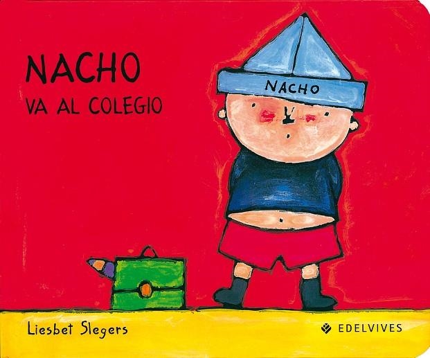 NACHO VA AL COLIGIO | 9788426346209 | SLEGERS, LIESBET