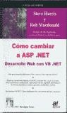 COMO CAMBIAR A ASP .NET | 9788495318992 | HARRIS/MACDONALD