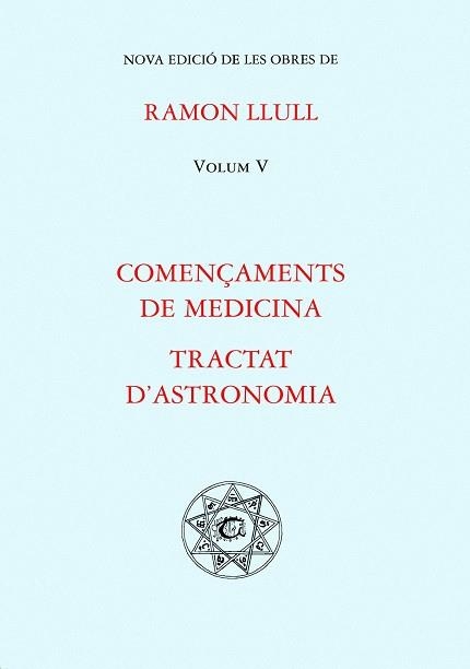 COMENÇAMENTS DE MEDICINA/TRACTAT D'ASTRONOMIA | 9788484154105 | LLULL, RAMON