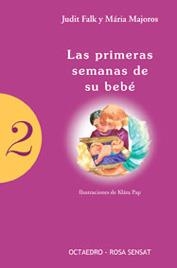 PRIMERAS SEMANAS DEL BEBE, LAS | 9788480635615 | FALK, JUDIT - MAJOROS, MARIA