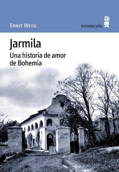 JARMILA. UNA HISTORIA DE AMOR DE BOHEMIA | 9788495587145 | WEISS, ERNST