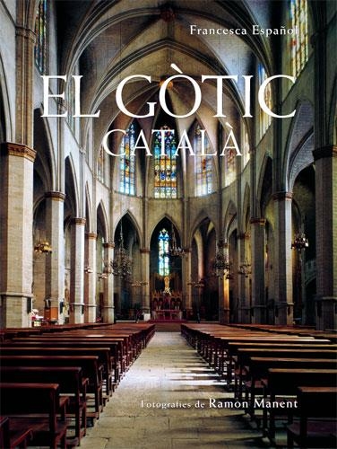 GOTIC CATALA, EL | 9788496103009 | ESPAÑOL, FRANCESCA