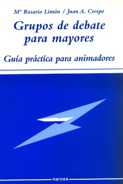 GRUPOS DE DEBATE PARA MAYORES GUIA PRACTICA PARA ANIMADORES | 9788427713741 | CRESPO, JUAN A. - LIMON, Mº ROSARIO