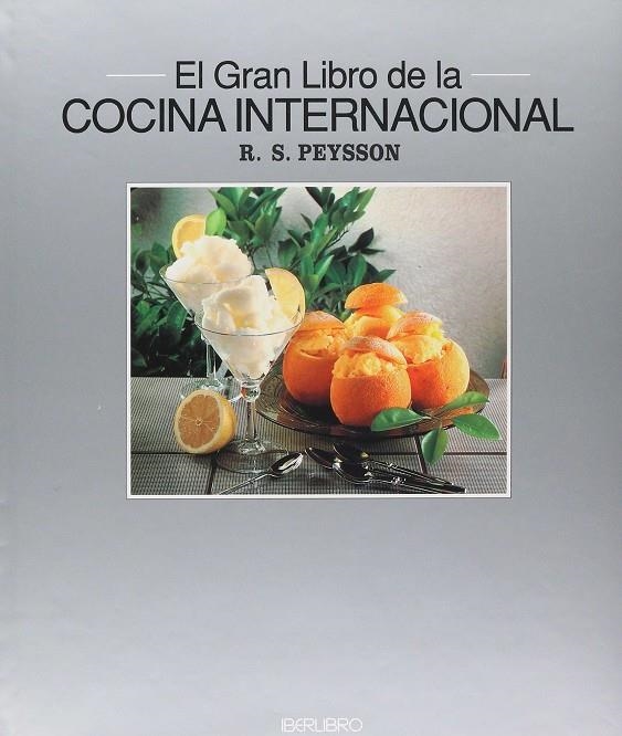 GRAN LIBRO DE LA COCINA INTERNACIONAL | 9788445905722 | PEYSSON, R S