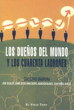 DUEÑOS DEL MUNDO Y LOS CUARENTA LADRONES, LOS | 9788495776242 | COLECTIVO DIASPORA